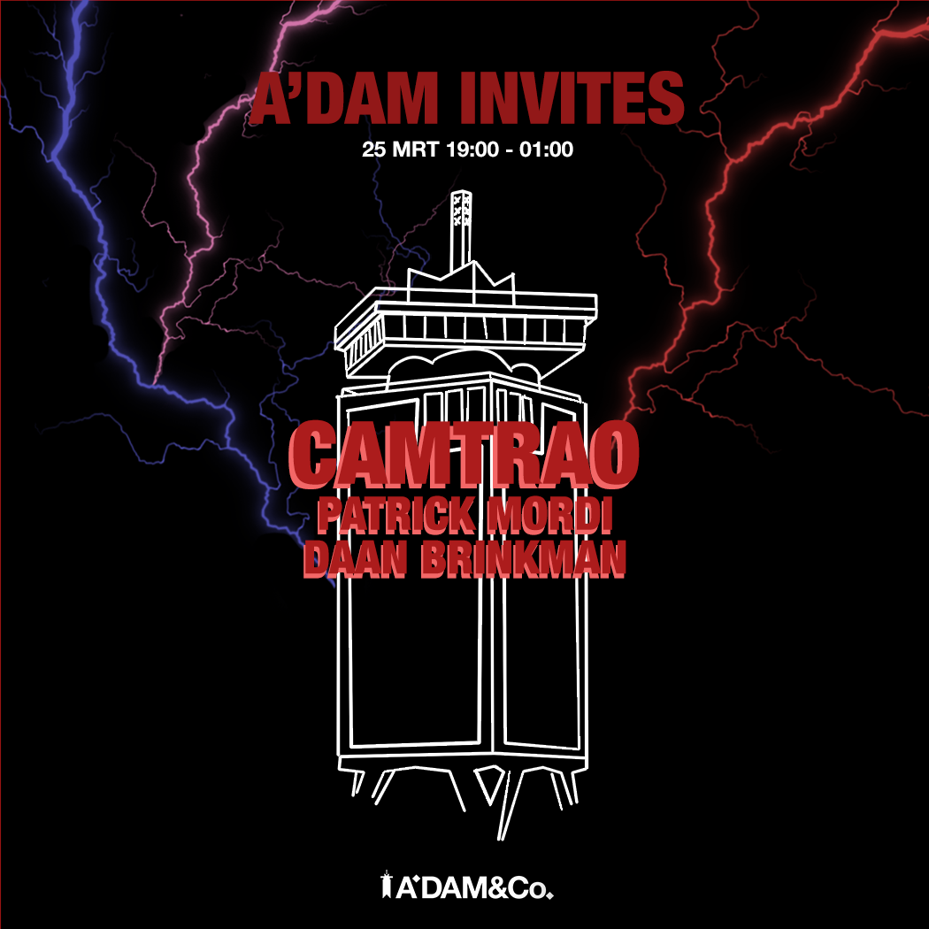 A'DAM Invites: Camtrao
