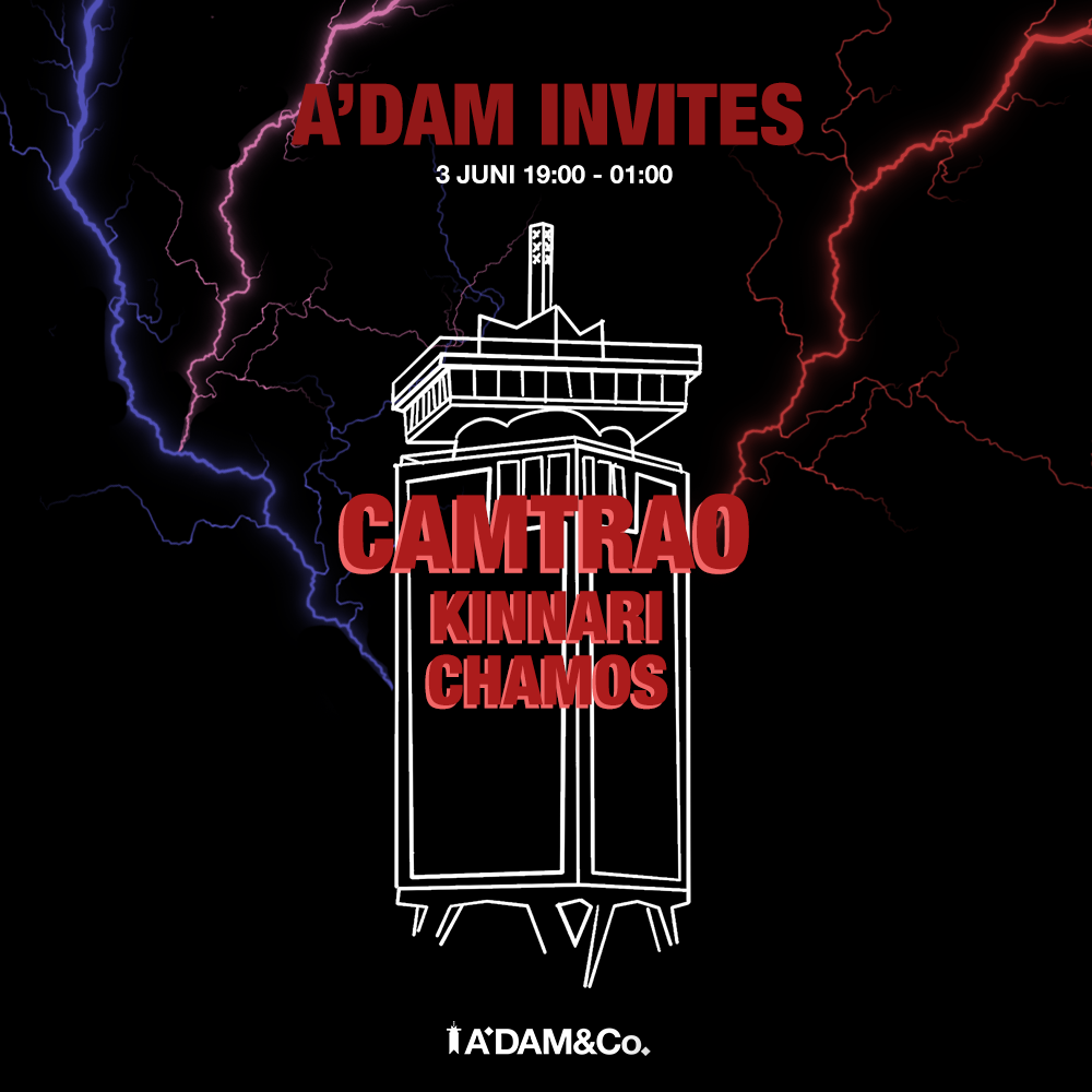 A'DAM Invites: Camtrao, Kinnari, CHAMOS